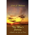 thumbnail image 1 of This Man's Journey: A Walk in the Life and Times, (Paperback), 1 of 1