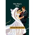 thumbnail image 1 of This Man's Wife, (Paperback), 1 of 1