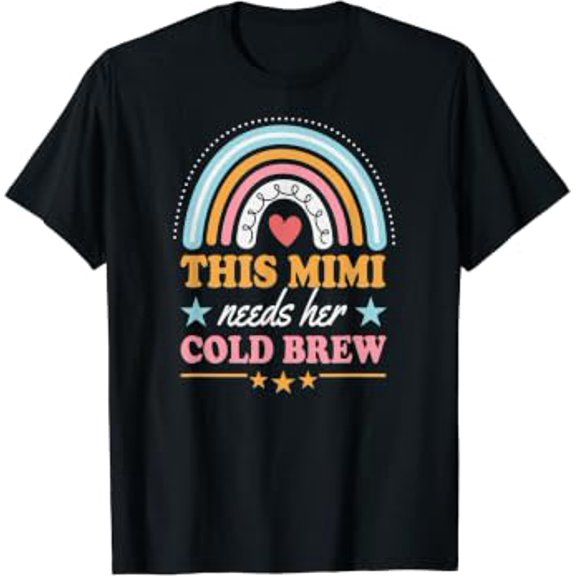 This Mimi Needs Her Cold Brew Bohemian Rainbow Boho Style T-Shirt
