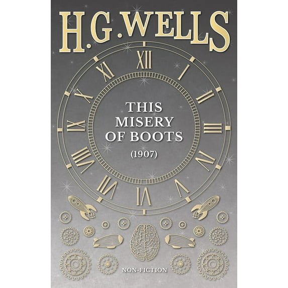 This Misery of Boots (1907), (Paperback)