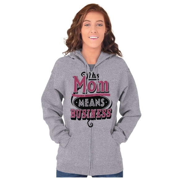 This Mom Means Business Funny Mothers Zip Hoodie Sweatshirt Women Brisco Brands X