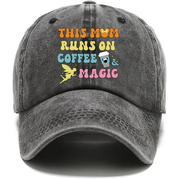 This Mom Runs On Coffee Magic Fun Distressed Washed Black Baseball Cap, Vintage Adjustable Cotton Cap, Birthday for Mom Grandma Sister Coffee Lover