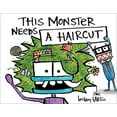 thumbnail image 1 of Pre-Owned This Monster Needs a Haircut (Hardcover) 0803737335 9780803737334, 1 of 1