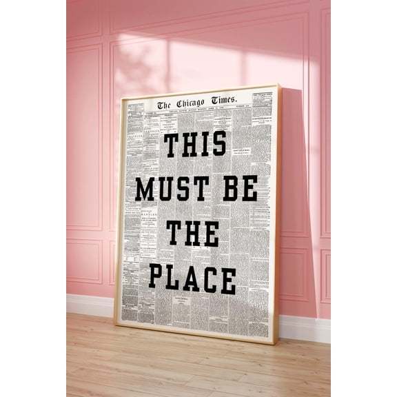 This Must Be The Place Poster: Trendy Newspaper Poster, Unframed Poster Size 12x18