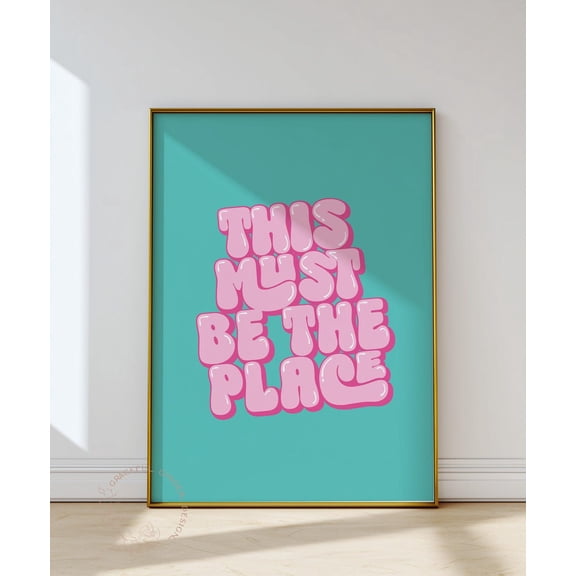 This Must Be The Place Print, Retro Typography, Trendy Home Decor Home Decor #2521, Unframed Canvas Size 24x36