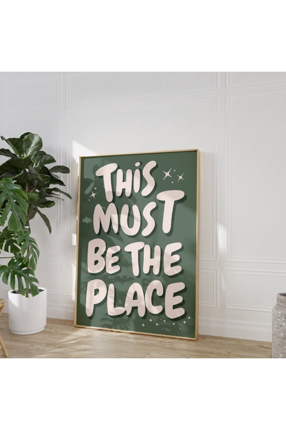 This Must Be The Place T-Shirt 70s Home Decor Sage Green Vintage Retro Preppy Tee Unframed Paper Print