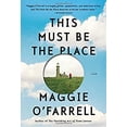 thumbnail image 1 of Pre-Owned This Must Be the Place: A novel (Hardcover) 0385349424 9780385349420, 1 of 1