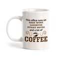 thumbnail image 1 of This Office Runs On Hard Work Laughter Sticky Notes And A Lot Of Coffee 11oz Ceramic Coffee Mug | Funny Coffee Cups, 1 of 6