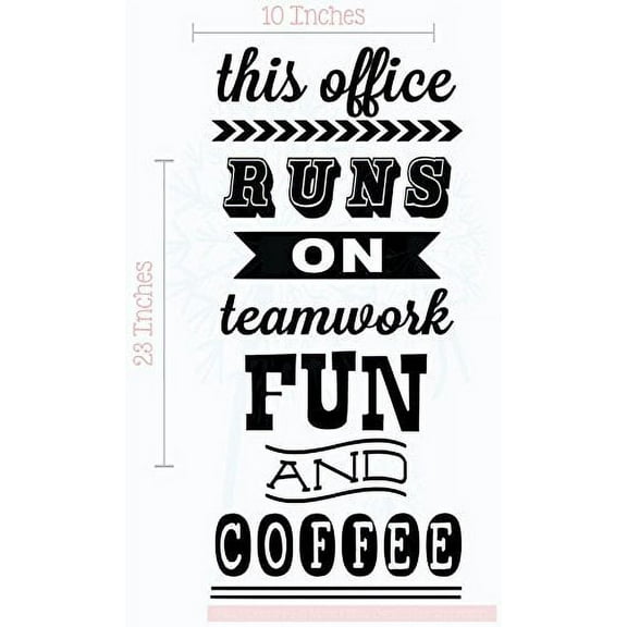This Office Runs on Teamwork, Fun and Coffee Vinyl Lettering Wall Art Stickers Work Dcor Quote, 23 X 10 , Black