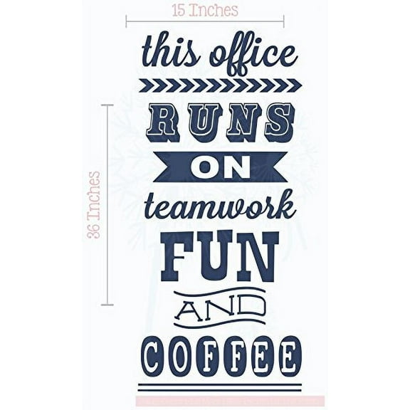 This Office Runs on Teamwork, Fun and Coffee Vinyl Lettering Wall Art Stickers Work Dcor Quote, 36 X 15 , Deep Blue