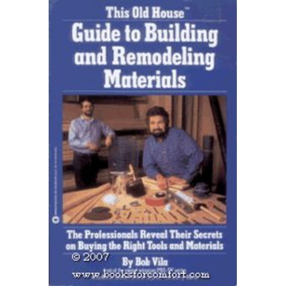 Pre-Owned This Old House Guide to Building and Remodeling Materials Paperback Bob Vila