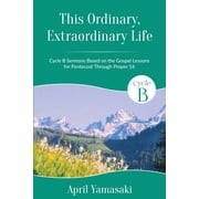 This Ordinary, Extraordinary Life, Paperback