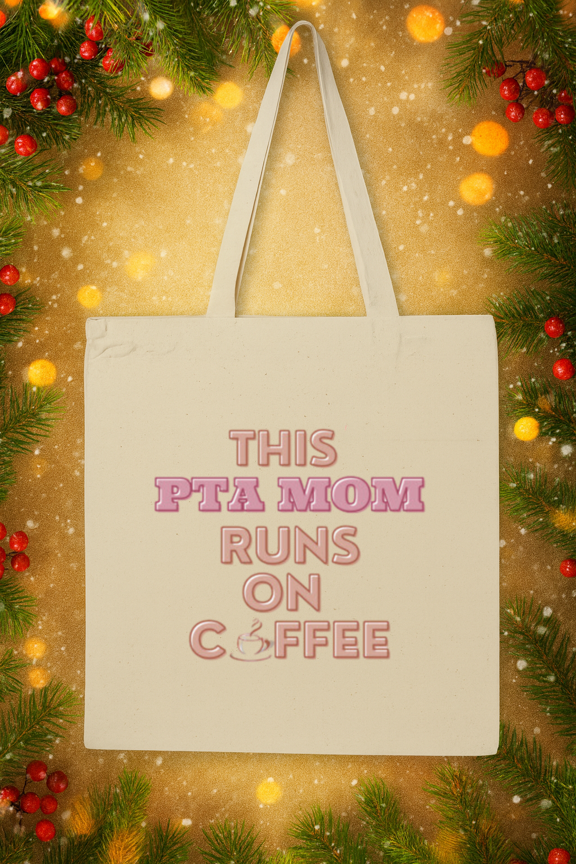 This PTA Mom Runs On Coffee School Volunteer Parent Tee Tote Bag