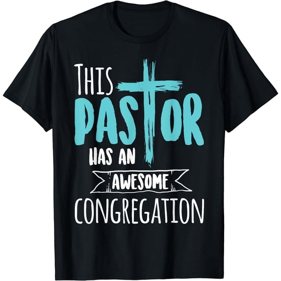 This Pastor Has An Awesome Congregation | Priest Gift T-Shirt Black Medium
