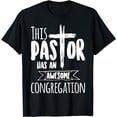thumbnail image 1 of This Pastor Has An Awesome Congregation Shirt | Priest Gift, 1 of 4