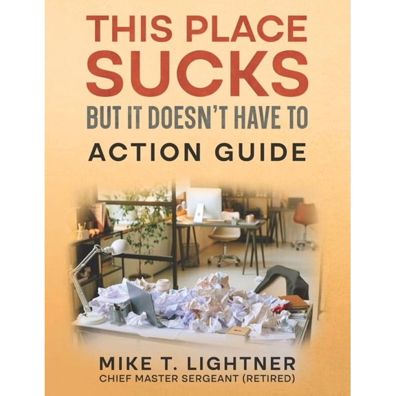 This Place Sucks But It Doesn't Have To: Action Guide, (Paperback)