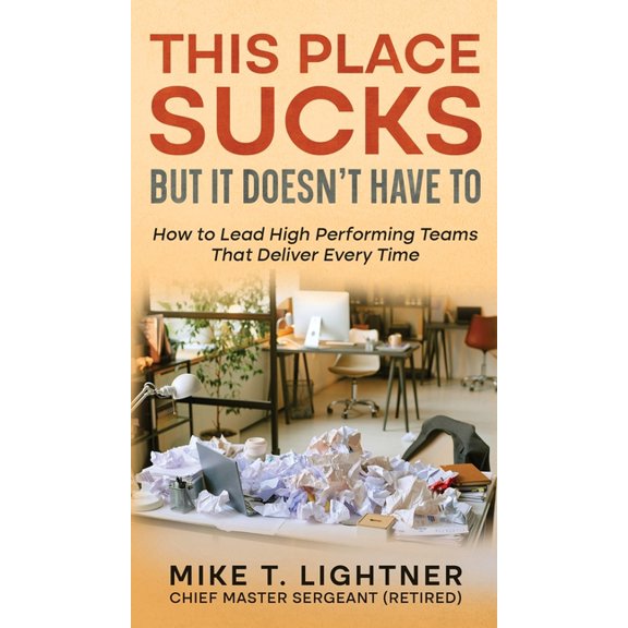 This Place Sucks But It Doesn't Have To, (Hardcover)