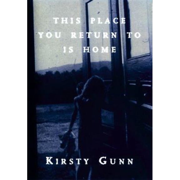 Pre-Owned This Place You Return to Is Home (Hardcover) 0871137410 9780871137418