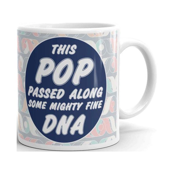 This Pop Passed Along Some Mighty Fine DNA Nerd Coffee Tea Ceramic Mug Office Work Cup Gift 15 oz