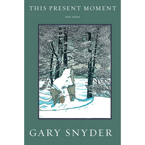 This Present Moment: New Poems, (Paperback)