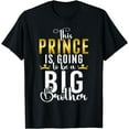 thumbnail image 1 of This Prince is going to be a Big Brother T-Shirt, 1 of 4