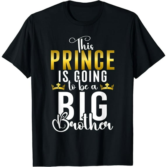 This Prince is going to be a Big Brother T-Shirt