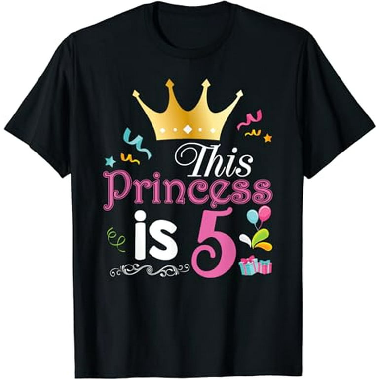 5th Birthday Girl Princess Shirt 5 Years Old 5th Birthday 5th Birthday Girl Princess Shirt 5 Years Old 5th Birthday