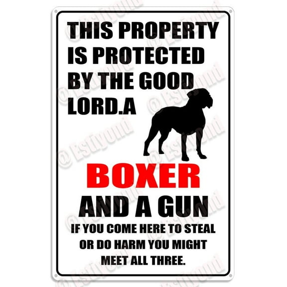 This Property Is Protected By The Good Lord A Boxer Dog Caution Warning Aluminum Metal Sign 8"X12"