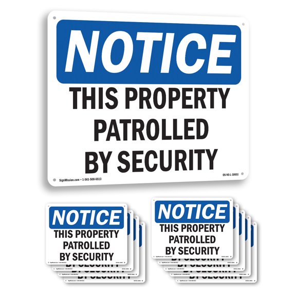 This Property Patrolled By Security OSHA Notice Rigid Plastic Sign 14 Inch x 10 Inch - 10 Pack