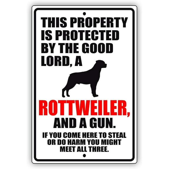 This Property is Protected by The Good Lord Rottweiler Dog Unique Novelty Caution Outdoor Warning Notice Aluminum Metal Sign 12"x18"