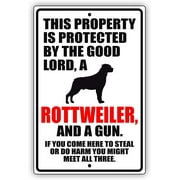 This Property is Protected by The Good Lord Rottweiler Dog Unique Novelty Caution Outdoor Warning Notice Aluminum Metal Sign 12"x18"