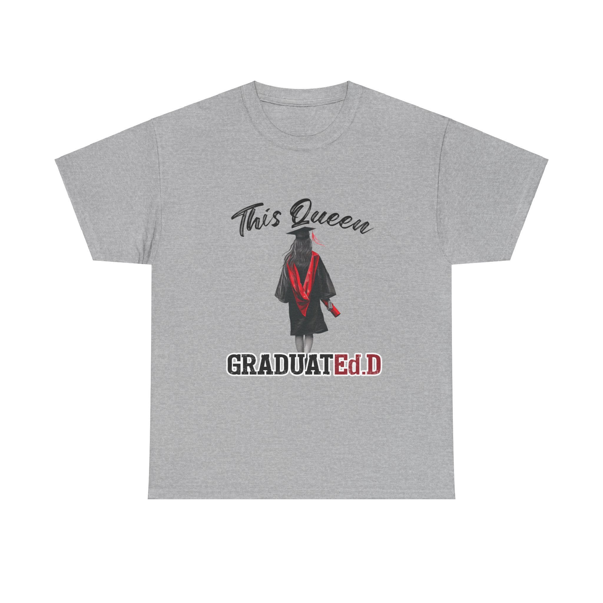 Graduated D This Queen GraduatEd.D Black Doctor Of Education Graduate Shirt ID0327 ...