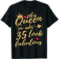 thumbnail image 1 of This Queen Makes 35 Look Fabulous 35th Birthday Shirt Women T-Shirt, 1 of 3