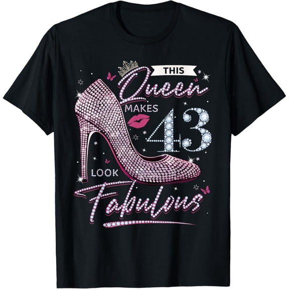 This Queen Makes 43 Looks Fabulous Shirt 43rd Birthday Women T-Shirt100% cotton