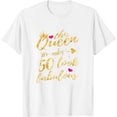 thumbnail image 1 of This Queen Makes 50 Look Fabulous 50Th Birthday Shirt Women T-Shirt White Large, 1 of 5