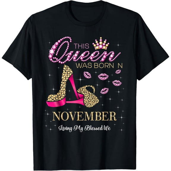 This Queen Was Born in November Living My Blessed Life T-Shirt