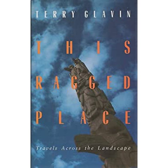 Pre-Owned This Ragged Place : Travels Across the Landscape 9780921586524 Used