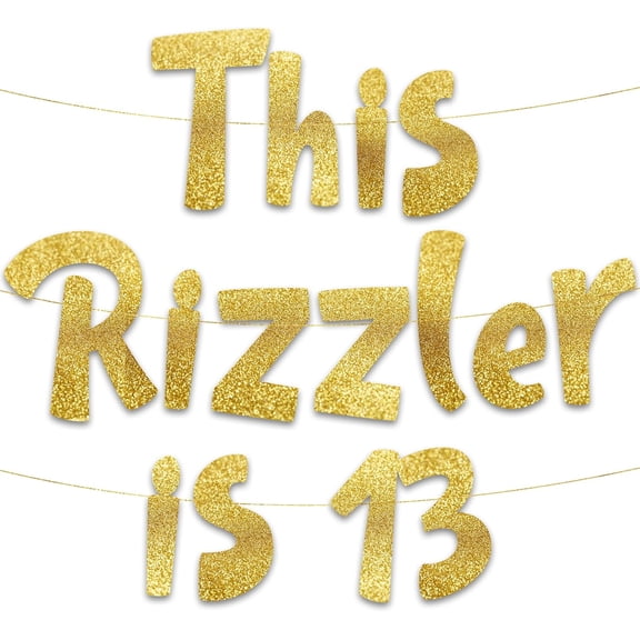 This Rizzler is 13 Gold Glitter Banner - 13th Birthday Party Supplies, Ideas, Gifts and Decorations