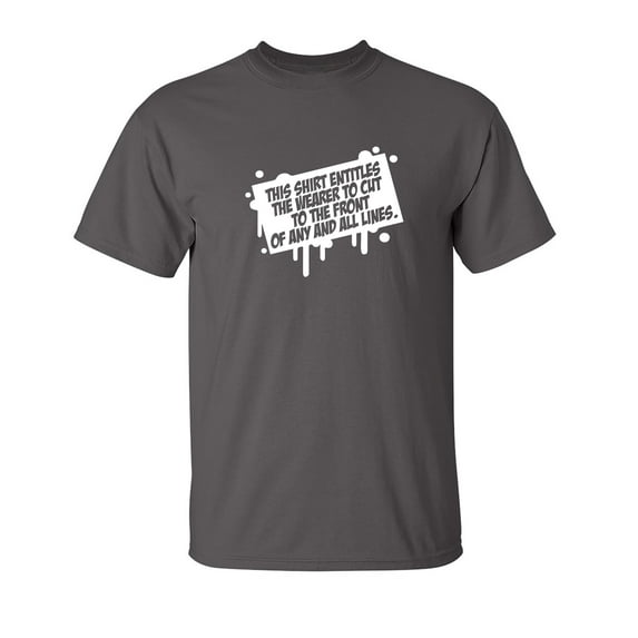 This Shirt Entitles The Wearer Sarcastic Humor Graphic Novelty Funny Tall T Shirt