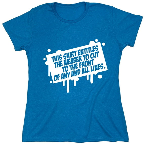 This Shirt Entitles The Wearer Sarcastic Humor Novelty Funny Women's Casual Tees