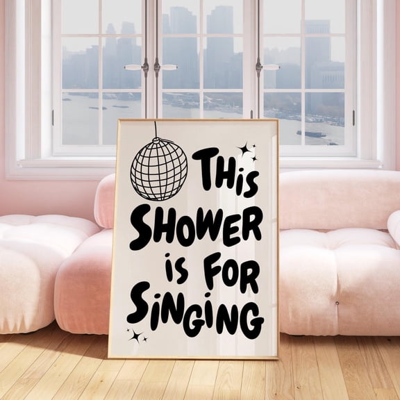 This Shower Is For Singing Black Wall Art, Unframed Paper Print Size 8x12
