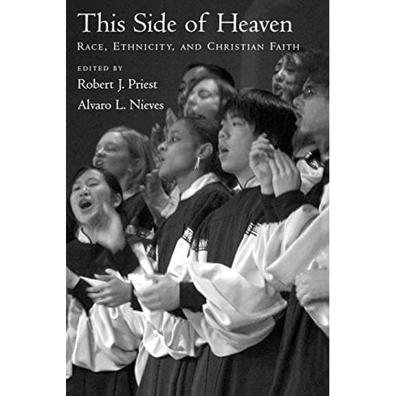 Pre-Owned This Side of Heaven: Race, Ethnicity, and Christian Faith