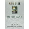 thumbnail image 1 of This Side of Nirvana : Memoirs of a Spiritually Challenged Buddhist (Edition 2) (Paperback), 1 of 1