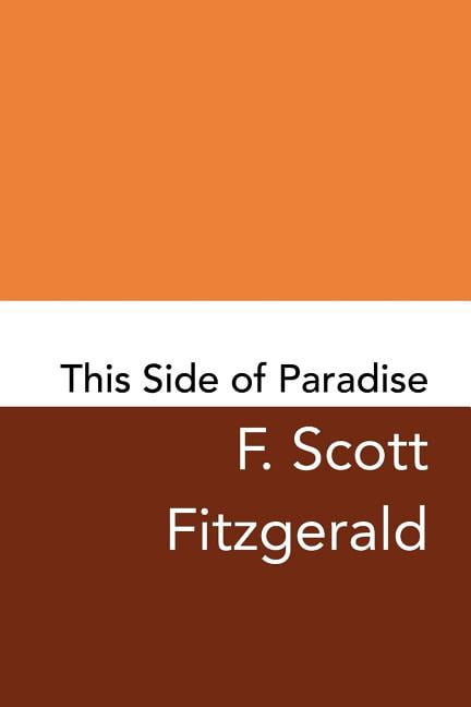 This Side of Paradise : Original and Unabridged (Paperback)