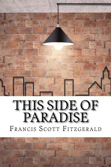 This Side of Paradise, (Paperback)