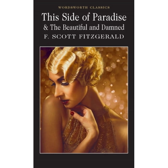 This Side of Paradise / The Beautiful and Damned