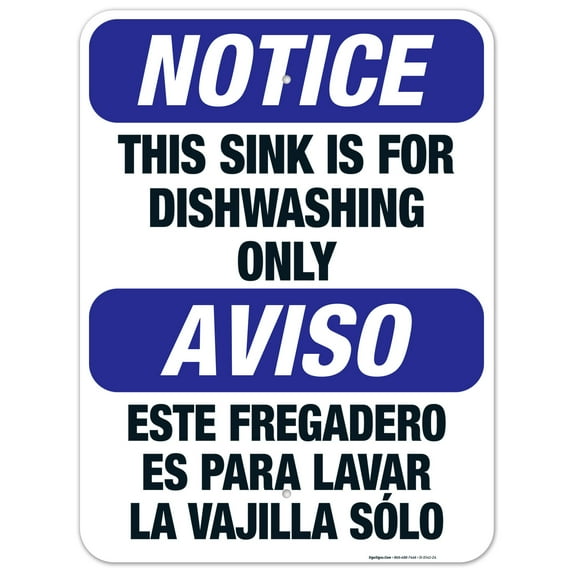 This Sink Is For Dishwashing Only Bilingual Sign, OSHA Notice Sign, 18x24 Aluminum