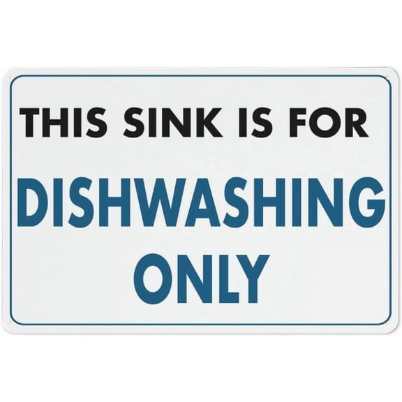 This Sink is for Dishwashing Only Sign 12 X 8 Inches Reflective Aluminum Metal Warning Signage with Symbol for Indoor Outdoor Use