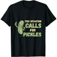 thumbnail image 1 of This Situation Calls For Pickles Funny Pickle T-Shirt, 1 of 2