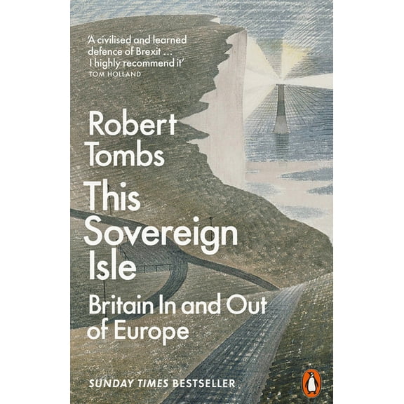 This Sovereign Isle: Britain in and Out of Europe, (Paperback)
